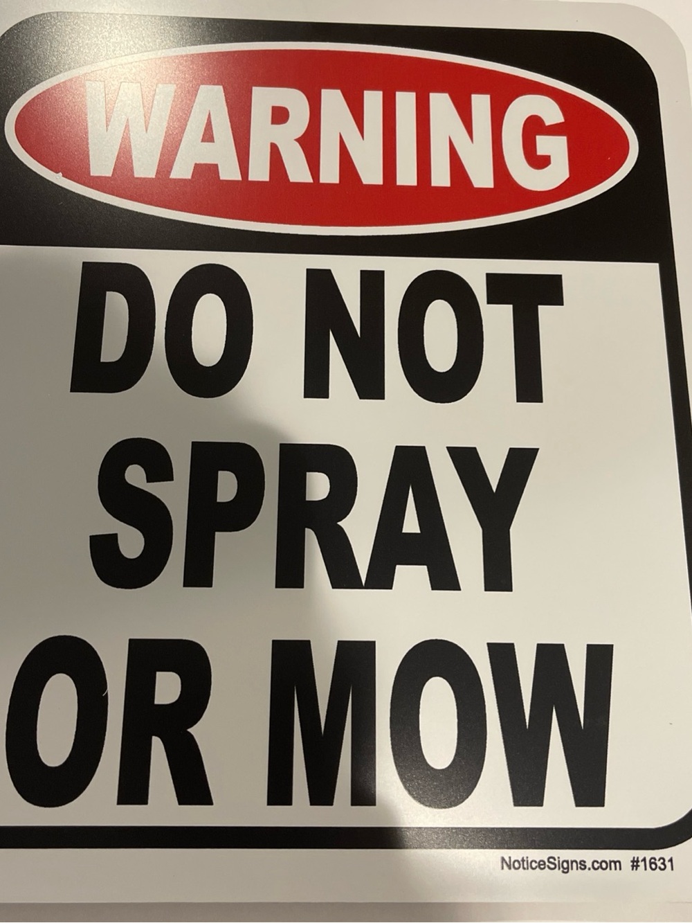 NoticeSigns.com "Warning - Do Not Spray or Mow" Wall Sign - Red, Black & White